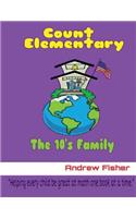 Count Elementary "The 10's Family": (Count Elementary)