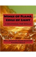Wings of Flame, Coils of Light