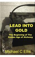 Lead into Gold