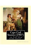 Cape Cod Stories (1907), By