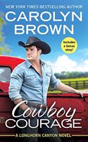 Cowboy Courage: Includes a Bonus Novella