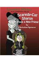 Scaredy-Cat Sharon Finds a New Friend