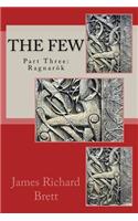 The Few: Part Three: RagnarÃ¶k