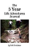 The Five Year Life Adventures Journal