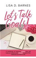 Let's Talk Goals!
