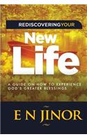 Rediscovering Your New Life