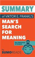 Summary of Viktor E. Frankl's Man's Search for Meaning