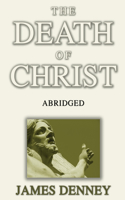 Death of Christ, Abridged