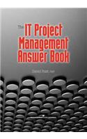 The IT Project Management Answer Book