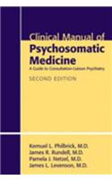 Clinical Manual of Psychosomatic Medicine