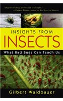 Insights from Insects: What Bad Bugs Can Teach Us