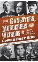 Guide to Gangsters, Murderers and Weirdos of New York City's Lower East Side