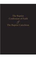 1689 Baptist Confession of Faith & the Baptist Catechism