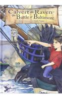 Calvert the Raven in the Battle of Baltimore