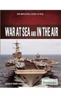 War at Sea and in the Air