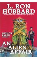 Mission Earth Volume 4: An Alien Affair