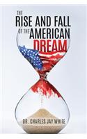 Rise and Fall of the American Dream