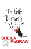 Knife Thrower's Wife