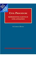 Civil Procedure: Representing Clients in Civil Litigation - Casebook Plus (University Casebook Series (Multimedia))