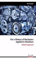 For a History of Mechanics Applied to Machines