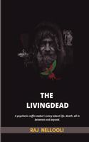 The LivingDead - Story of a psychotic coffin maker about birth, death, everything in between and beyond.