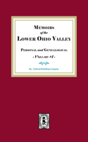 Memoirs of the Lower Ohio Valley, Personal and Genealogical. Volume #1