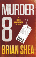 Murder 8: A Nick Lawrence Novel(5 Nick Lawrence)