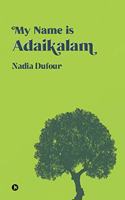 My Name is Adaikalam