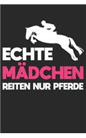 Echte Mädchen Reiten Nur Pferde