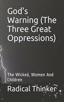 God's Warning (The Three Great Oppressions)