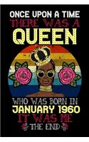 Once Upon A Time There Was A Queen Who Was Born In January 1960 It Was Me The End