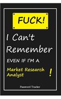 FUCK I Can't Remember EVEN IF I'M A Market Research Analyst