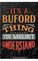 It's A Buford Thing You Wouldn't Understand: Buford Name Planner With Notebook Journal Calendar Personal Goals Password Manager & Much More, Perfect Gift For Buford