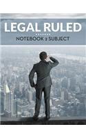 Legal Ruled Notebook 2 Subject