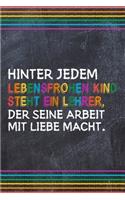 Hinter jedem lebensfrohen Kind steht ein Lehrer, der seine Arbeit mit Liebe macht.