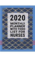 2020 Monthly Planner with ToDo List For Nurses: Agenda Schedule Organizer and Appointment Notebook