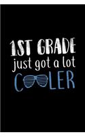 1St Grade Just Got A Lot Cooler