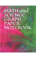 MATH and SCIENCE GRAPH PAPER NOTEBOOK