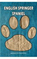 English Springer Spaniel Notizbuch für Hundehalter: Hunderasse English Springer Spaniel. Ideal als Geschenk für Hundebesitzer - 6x9 Zoll (ca. Din. A5) - 100 Seiten - gepunktete Linien