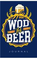 Will Wod For Beer Journal