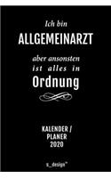 Kalender 2020 für Allgemeinärzte / Allgemeinarzt: Wochenplaner / Tagebuch / Journal für das ganze Jahr: Platz für Notizen, Planung / Planungen / Planer, Erinnerungen und Sprüche