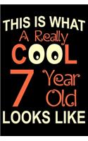 A Really Cool 7 Year Old: Blank Lined Journal, Happy 7th Birthday Notebook, Diary, Logbook, Perfect Gift For 7 Year Old Boys And Girls