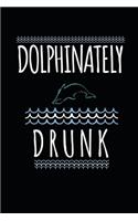 Dolphinitetly Drunk