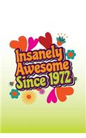Insanely Awesome Since 1972