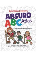 Grandma Evelyn's Absurd ABC Atlas