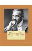 The Emerald City of Oz: Large Print