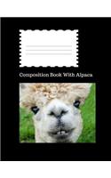 Composition Book with Alpaca: Soft Cover, Multi Purposed Notebook, Journal, School Use, 150 Pages, College Ruled