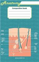 Anatomy composition book: 200 ruled line cream page 5" x 8"(12.7 x 20.32 cm). Notebook with a detailed scientific view of the human skin and a human spinal column
