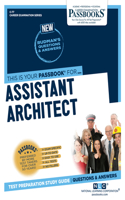 Assistant Architect (C-77): Passbooks Study Guide Volume 77(Career Examination)