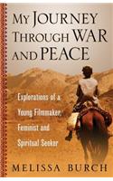 My Journey Through War and Peace